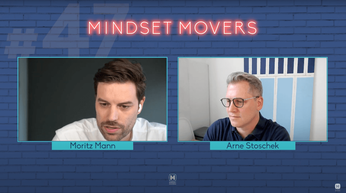 Moritz Mann zu Gast im Mindset Movers Podcast von Arne Stoschek