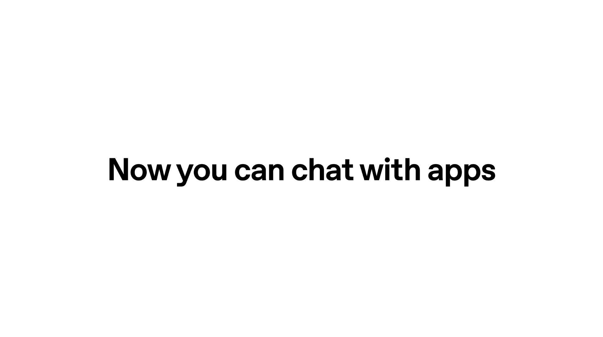 Now you can chat with apps – OpenAI