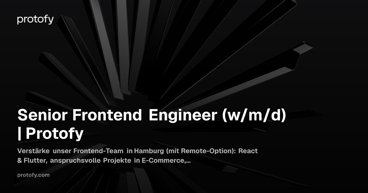 Senior Frontend Engineer (w/m/d) | Protofy